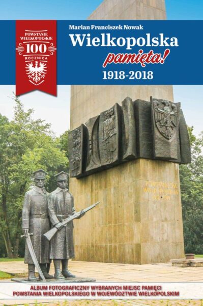 Wielkopolska pamięta! 1918-2018