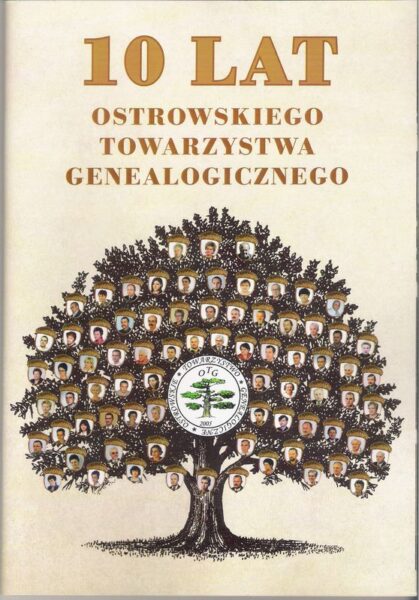 10 lat Ostrowskiego Towarzystwa Genealogicznego