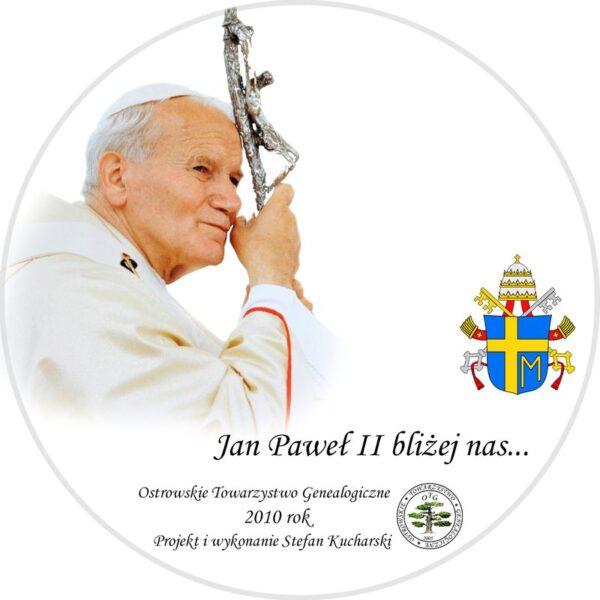 Jan Paweł II bliżej nas…